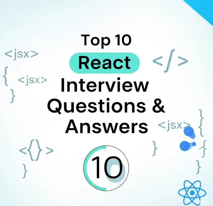 Top 10 React Interview Questions and Answers (Beginner Friendly)